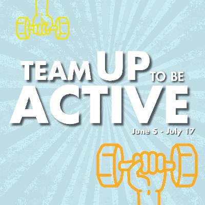 Team Up to Be Active
